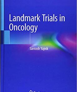 Landmark Trials in Oncology 1st ed. 2019 Edition PDF