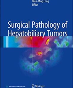 Surgical Pathology of Hepatobiliary Tumors 1st ed. 2017 Edition PDF