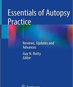 Essentials of Autopsy Practice: Reviews, Updates and Advances 1st ed. 2019 Edition PDF