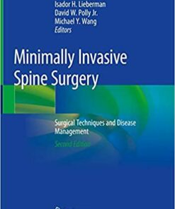 Minimally Invasive Spine Surgery: Surgical Techniques and Disease Management 2nd ed. 2019 Edition PDF