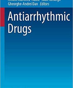 Antiarrhythmic Drugs (Current Cardiovascular Therapy) 1st ed. 2020 Edition PDF
