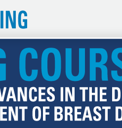 2020 Annual Meeting Long Course - Major Advances in the Diagnosis and Management of Breast Diseases