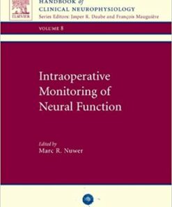 Intraoperative Monitoring of Neural Function: Handbook of Clinical Neurophysiology (Volume 8) 1st Edition PDF