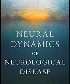 Neural Dynamics of Neurological Disease 1st Edition PDF