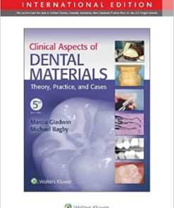 Clinical Aspects of Dental Materials: Theory, Practice, and Cases Fifth, International Edition PDF