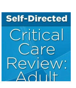 SCCM Self-Directed Critical Care Review Course Adult 2019