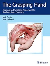The Grasping Hand: Structural and Functional Anatomy of the Hand and Upper Extremity (Original PDF)