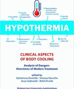 Hypothermia: Clinical Aspects of Body Cooling, Analysis of Dangers, Directions of Modern Treatment Pck Pap/Ps Edition PDF