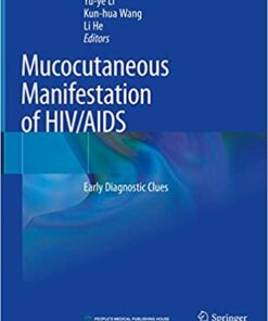 Mucocutaneous Manifestations of HIV/AIDS: Early Diagnostic Clues 1st ed. 2020 Edition PDF