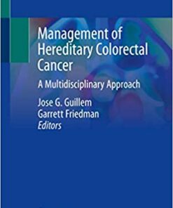 Management of Hereditary Colorectal Cancer: A Multidisciplinary Approach 1st ed. 2020 Edition PDF