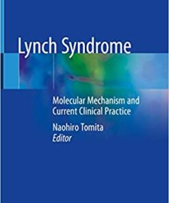 Lynch Syndrome: Molecular Mechanism and Current Clinical Practice 1st ed. 2020 Edition PDF