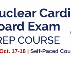 ASNC 2021 Nuclear Cardiology Board Prep Exam Course