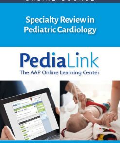 Specialty Review in Pediatric Cardiology Virtual Course 2021 