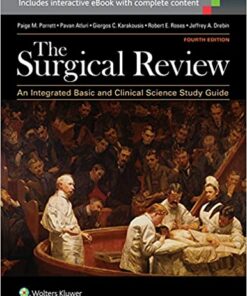 The Surgical Review: An Integrated Basic and Clinical Science Study Guide Fourth Edition PDF