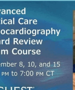 CHEST Advanced Critical Care Echocardiography Board Review Exam Course Virtual Event 2020