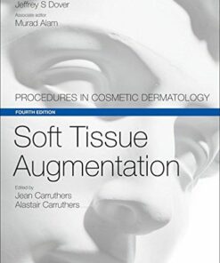 Soft Tissue Augmentation: Procedures in Cosmetic Dermatology Series, 4th Edition (+Videos)