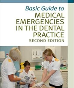 Basic Guide to Medical Emergencies in the Dental Practice (Basic Guide Dentistry Series) 2nd Edition pdf