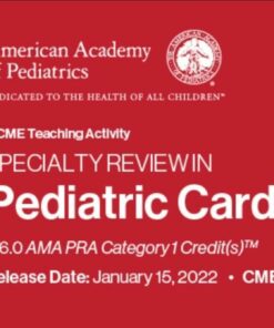 2022 Specialty Review In Pediatric Cardiology