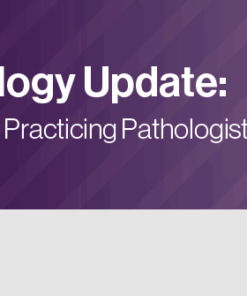 Surgical Pathology Update: Diagnostic Pearls for the Practicing Pathologist - Vol. VI 2022