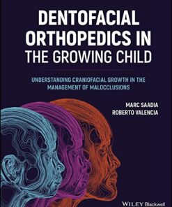 Dentofacial Orthopedics in the Growing Child: Understanding Craniofacial Growth in the Management of Malocclusions PDF Original