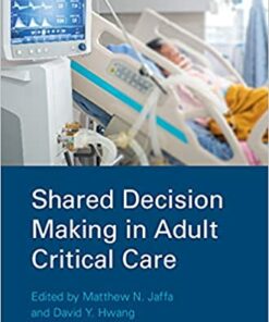 Shared Decision Making in Adult Critical Care (Original PDF from Publisher)
