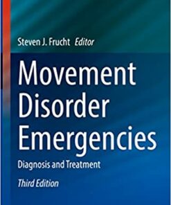 Movement Disorder Emergencies: Diagnosis and Treatment, 3rd Edition (Original PDF from Publisher)