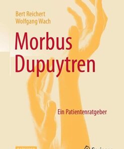 Morbus Dupuytren: Ein Patientenratgeber (German Edition) 1. Aufl. 2022 Edition Original  PDF