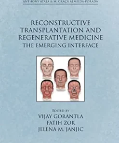 Reconstructive Transplantation and Regenerative Medicine: The Emerging Interface (Gene and Cell Therapy) (Original PDF from Publisher)
