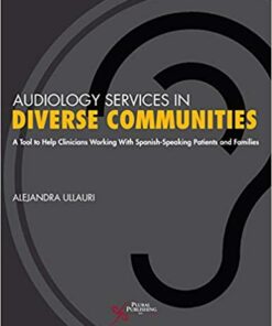 Audiology Services in Diverse Communities: A Tool to Help Clinicians Working With Spanish-Speaking Patients and Families (Original PDF from Publisher)