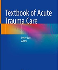 Textbook of Acute Trauma Care (Original PDF from Publisher)