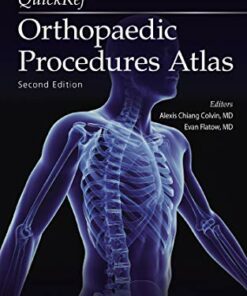 QuickRef Orthopaedic Procedures Atlas, Second Edition (EPUB + Converted PDF)