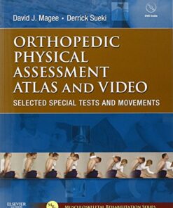 Orthopedic Physical Assessment Atlas and Video: Selected Special Tests and Movements (Musculoskeletal Rehabilitation) (Original PDF from Publisher)