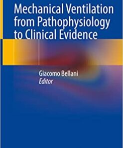 Mechanical Ventilation from Pathophysiology to Clinical Evidence (Original PDF from Publisher)