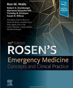 Rosen’s Emergency Medicine: Concepts and Clinical Practice: 2-Volume Set, 10th Edition (Original PDF from Publisher)