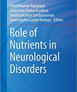 Role of Nutrients in Neurological Disorders (Nutritional Neurosciences) (Original PDF from Publisher)