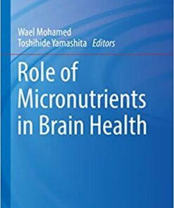Role of Micronutrients in Brain Health (Nutritional Neurosciences) (Original PDF from Publisher)