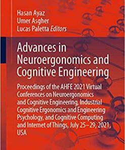 Advances in Neuroergonomics and Cognitive Engineering: Proceedings of the AHFE 2021 Virtual Conferences on Neuroergonomics and Cognitive Engineering, … (Lecture Notes in Networks and Systems, 259) (Original PDF from Publisher)