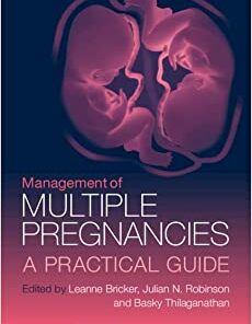 Management of Multiple Pregnancies: A Practical Guide (Original PDF from Publisher)