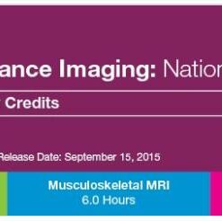 2015 Magnetic Resonance Imaging: National Symposium - A Video CME Teaching Activity