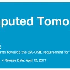 2017 Computed Tomography - Body CT Only - A Video CME Teaching Activity