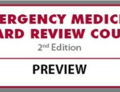 The Emergency Medicine Board Review Course - 2nd Ed.