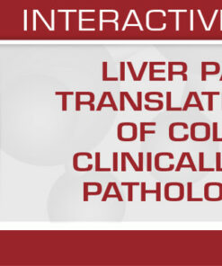 Liver Pathology: Translating a World of Colors into Clinically Relevant Pathology Reports