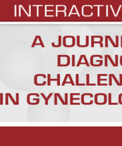 A Journey through Diagnostically Challenging Areas in Gynecologic Pathology