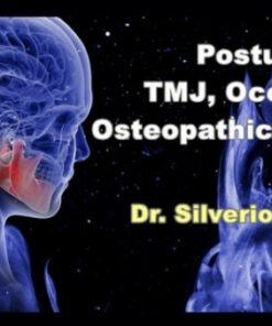 Posture, TMJ, Occlusion: Osteopathic Approach (Video Course)