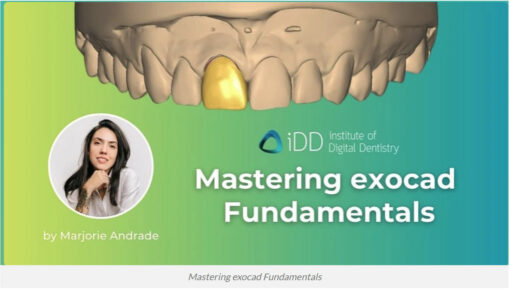 Mastering exocad Fundamentals  - iDD Mastering Exocad Bundle – Marjorie Andreade  