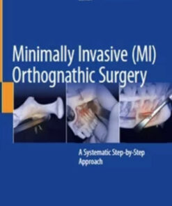 Minimally Invasive (MI) Orthognathic Surgery