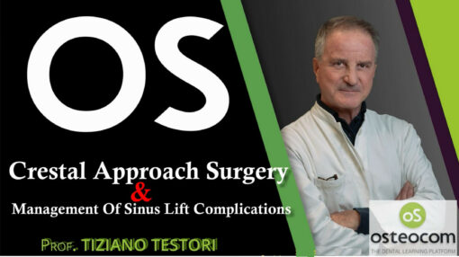 Osteocom Crestal Approach Surgery and Management Of Sinus Lift Complications - Tiziano Testori An up-to-date, comprehensive guide to sinus lift surgery using the crestal approach