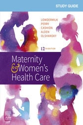 Study Guide for Maternity & Women’s Health Care, 12th Edition (Original PDF)