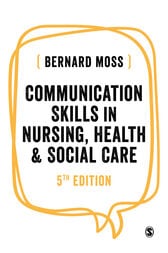 Communication Skills in Nursing, Health and Social Care, 5th Edition (Original PDF)