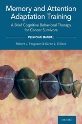 Memory and Attention Adaptation Training: Clinician Manual (Original PDF)